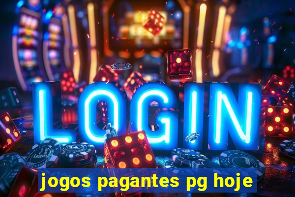 jogos pagantes pg hoje